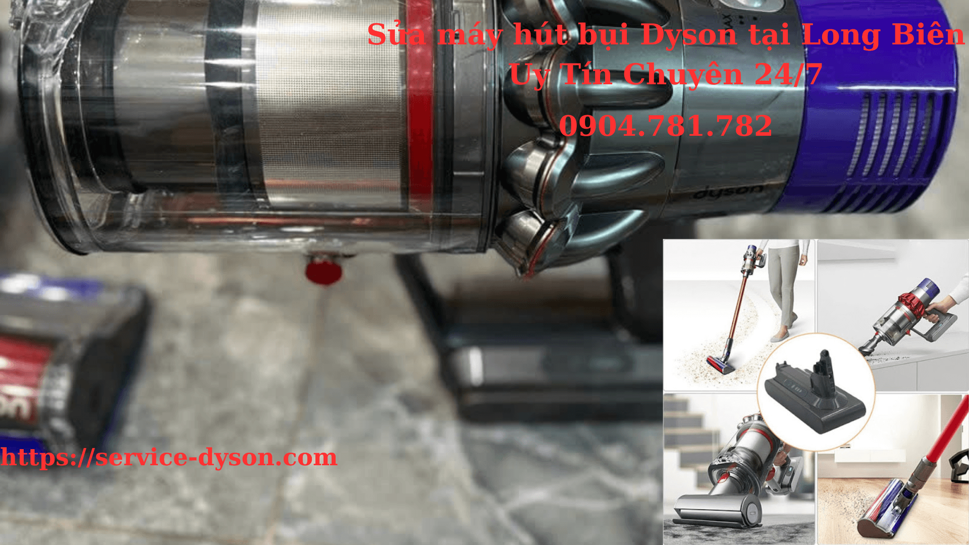 Sửa máy hút bụi Dyson tại Long Biên Uy Tín Chuyên 247