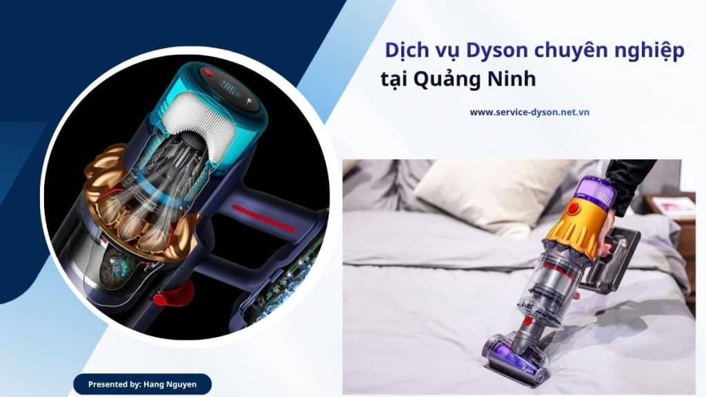 Sửa máy hút bụi Dyson tại Quảng Ninh
