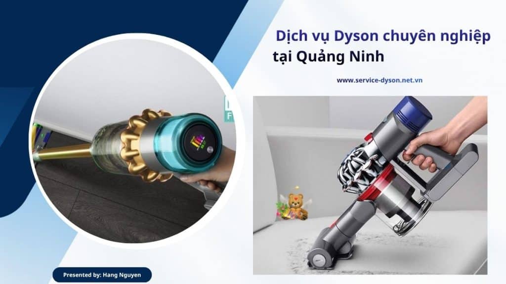 Sửa máy hút bụi Dyson Quảng Ninh