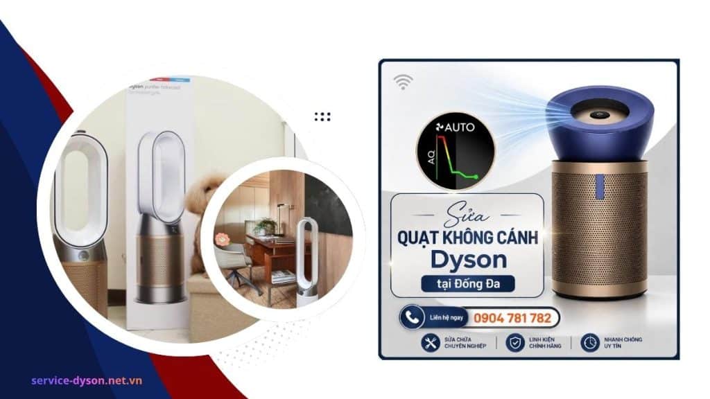 Sửa quạt không cánh Dyson tại Đống Đa