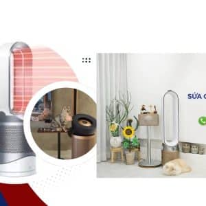 Sửa quạt không cánh Dyson tại Đống Đa