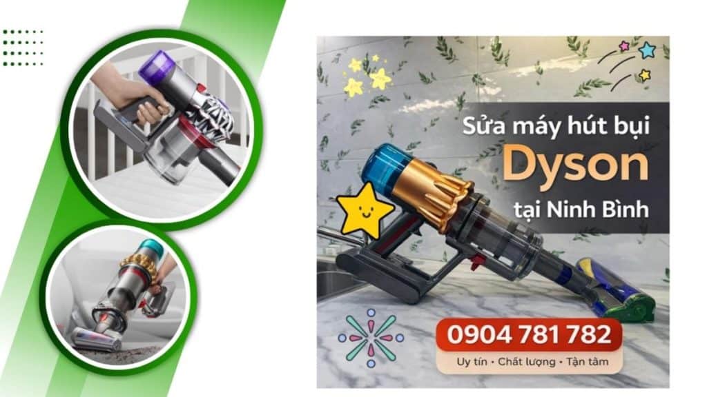 Sửa máy hút bụi Dyson tại Ninh Bình