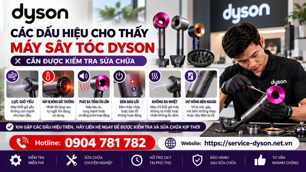 Các dấu hiệu cho thấy máy sấy tóc Dyson cần được sửa chữa Hotline 0904 781 782 - Website httpsservice-dyson.net.vn