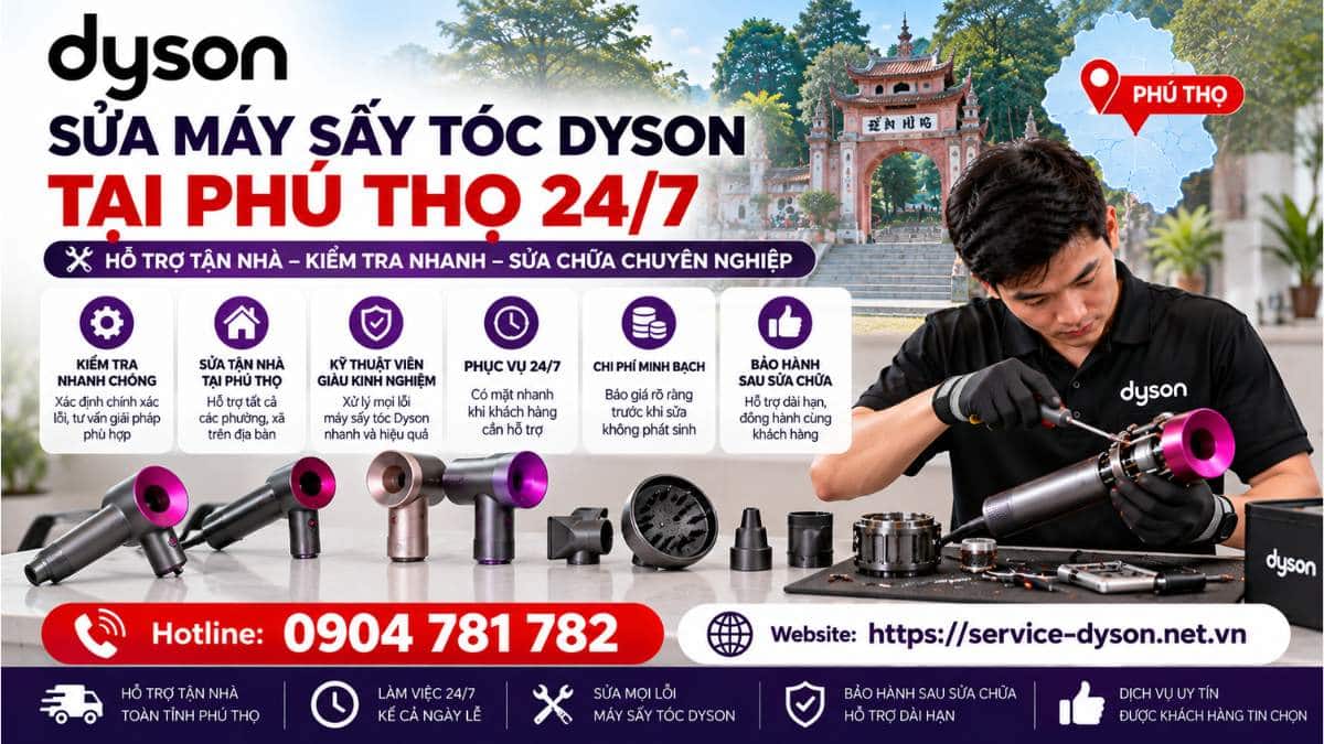 Sửa Máy Sấy Tóc Dyson Tại Phú Thọ 247 Hotline 0904 781 782 - Website httpsservice-dyson.net.vn